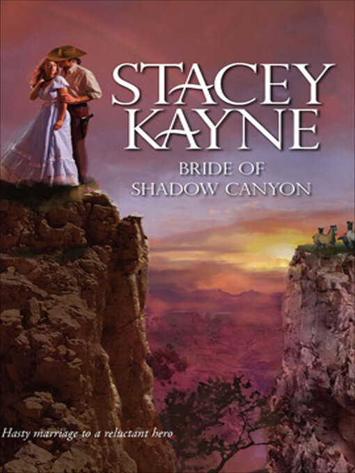 Title details for Bride of Shadow Canyon by Stacey Kayne - Available